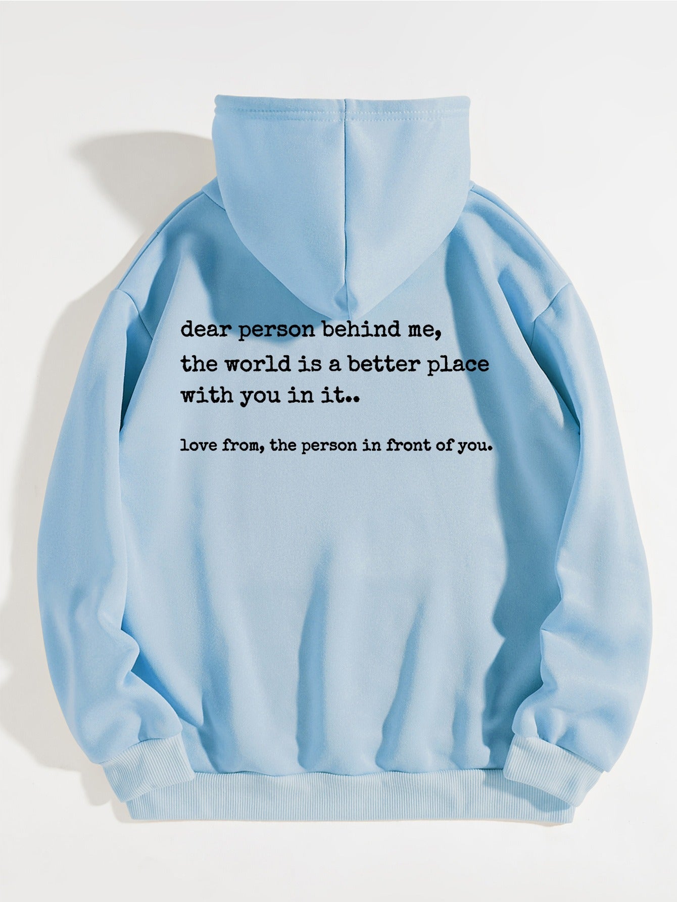 Printed Hoodie With Heartwarming, Positive "Dear person behind me" Messages hoodies, Mental Health Casual wear