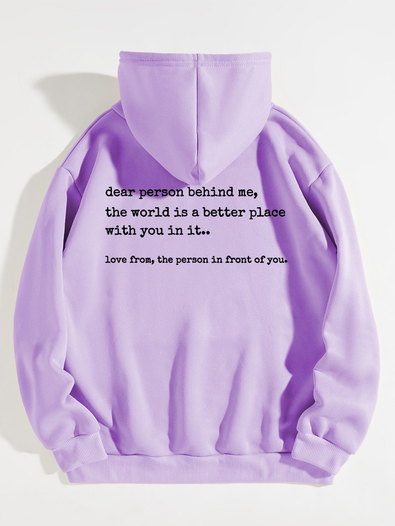 Printed Hoodie With Heartwarming, Positive "Dear person behind me" Messages hoodies, Mental Health Casual wear